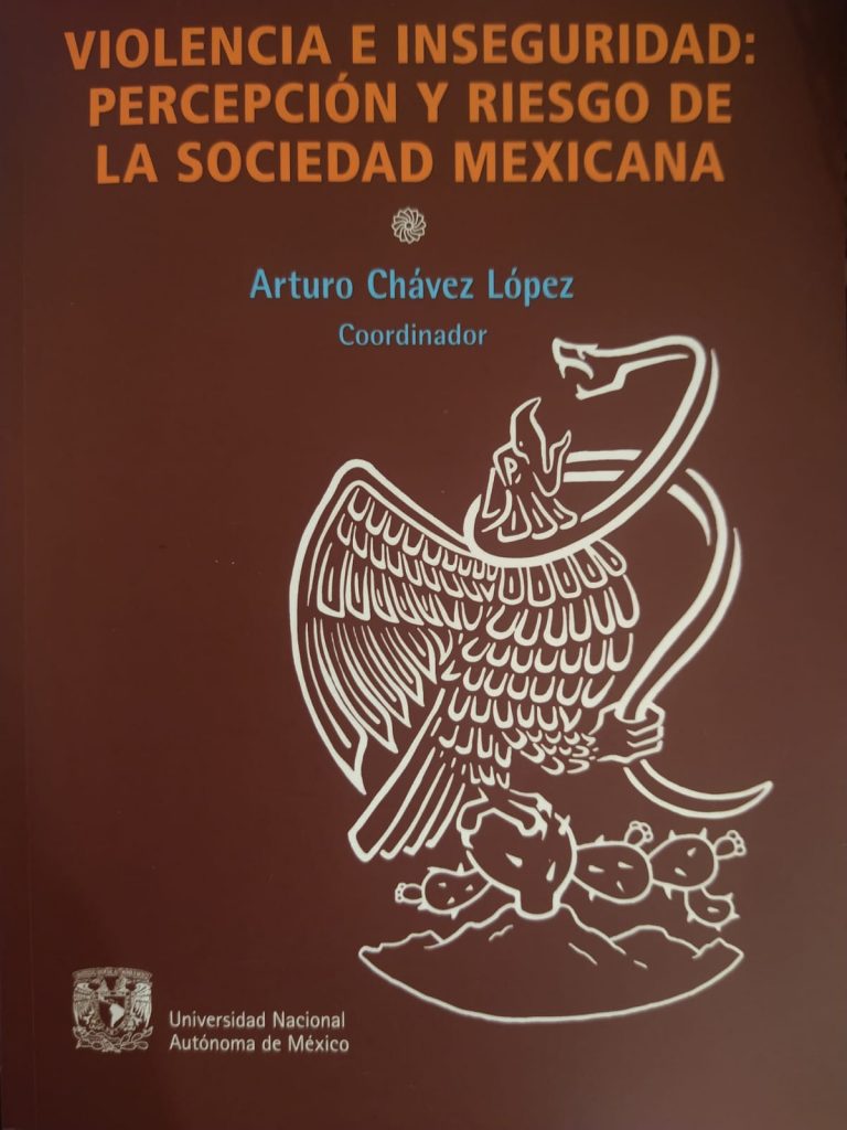 Violencia e inseguridad: percepción y riesgo de la sociedad mexicana.