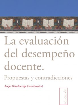 La evaluación del desempeño docente. Propuestas y contradicciones.