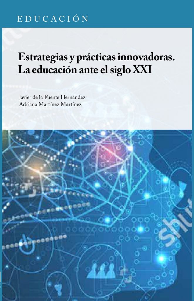 Estrategias y prácticas innovadoras: la educación ante el siglo XXI.