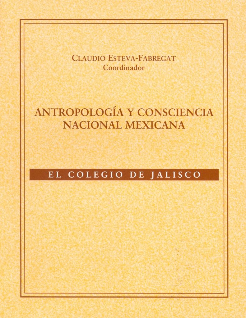 Antropología y Conciencia Nacional Mexicana