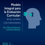 Modelo Integral para la Evaluación Curricular: De las variables a los instrumentos