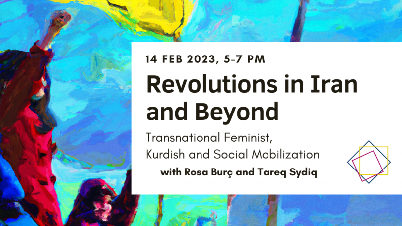Revolutions in Iran and Beyond: Transnational Feminist, Kurdish and Social Mobilization
