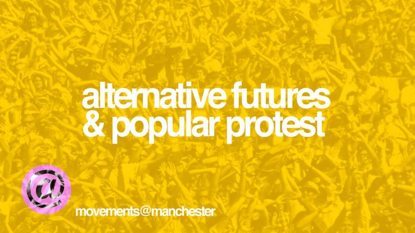 Alternative Futures & Popular Protest