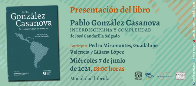 “Pablo González Casanova. Interdisciplina y complejidad” de José Gandarilla