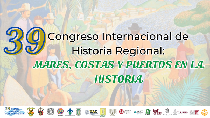 39 Congreso Internacional de Historia Regional: Mares, costas y puertos en la historia