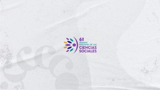 Convocatoria a la 6a Semana Nacional de las Ciencias Sociales