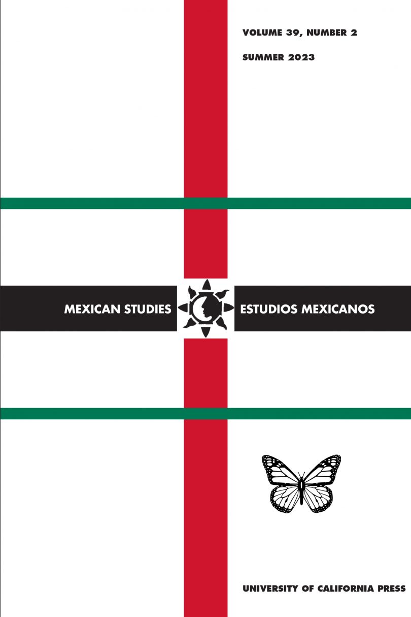 Mexican Studies, Volume 39, Issue 2
