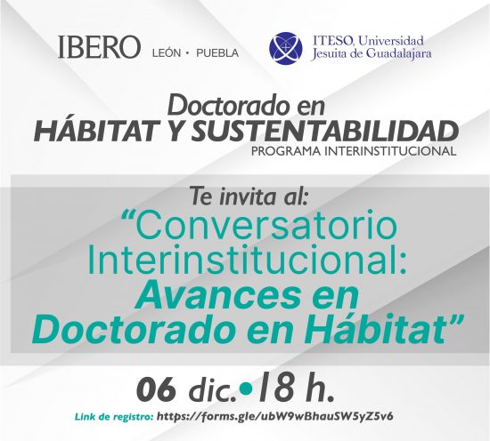 Conversatorio Interinstitucional: Avances en Doctorado en Hábitat