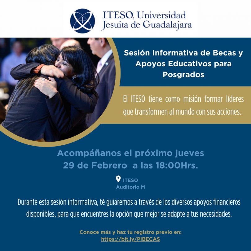 Sesión Informativa de Becas para Posgrados ITESO