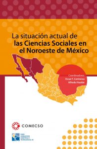 La situación actual de las CS en el Noroeste de México