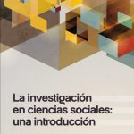 La investigación en ciencias sociales. Una introducción