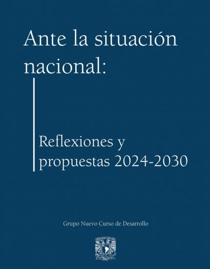 Ante la situación nacional: Reflexiones y propuestas 2024-2030
