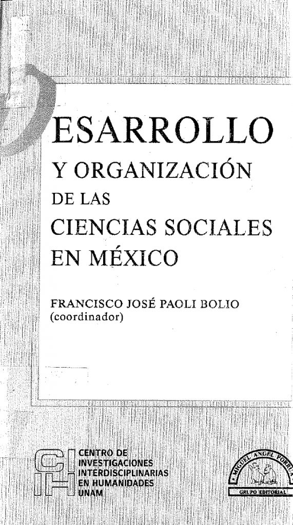 Desarrollo y organización de las ciencias sociales en México