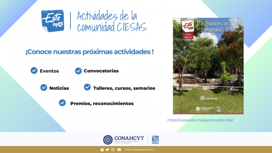 Gaceta Este mes, actividades del CIESAS