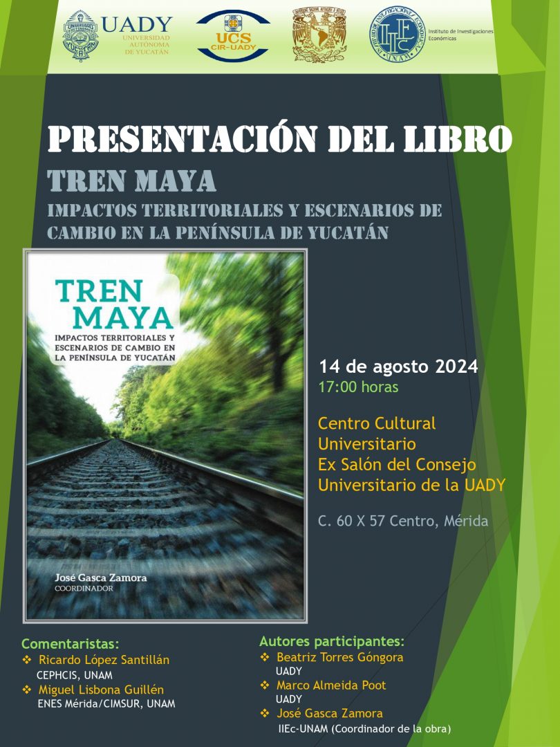 Tren maya. Impactos territoriales y escenarios de cambio en la península de Yucatán