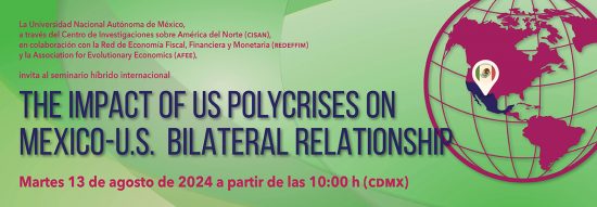 The Impact Of Us Polycrises on Mexico-U.S. Bilateral Relationship