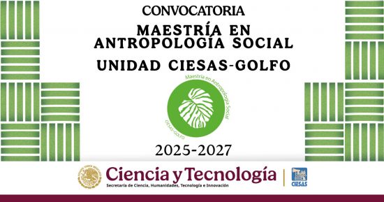 Maestría en Antropología Social (CIESAS-Golfo)