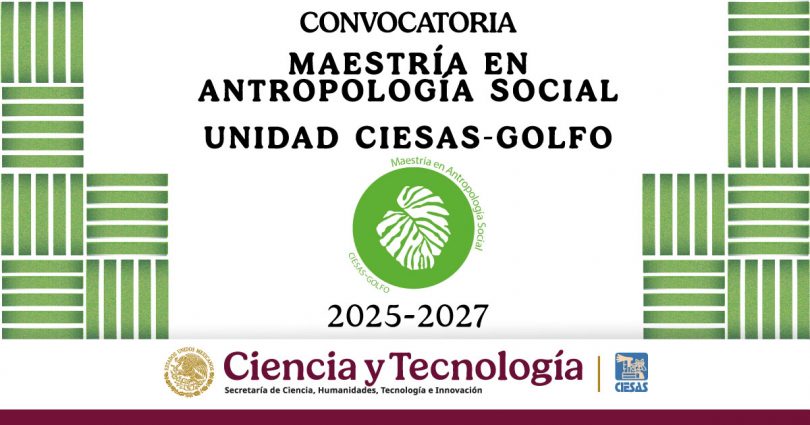 Maestría en Antropología Social (CIESAS-Golfo)