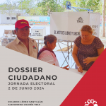 Dossier Ciudadano Jornada Electoral 2 de junio 2024