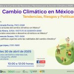 Cambio climático en México: Tendencias, riesgos y políticas