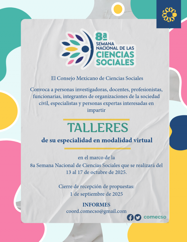 Convocatoria para impartir talleres en la 8a Semana Nacional de las Ciencias Sociales
