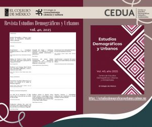 Estudios Demográficos y Urbanos, vol. 40 (2025)