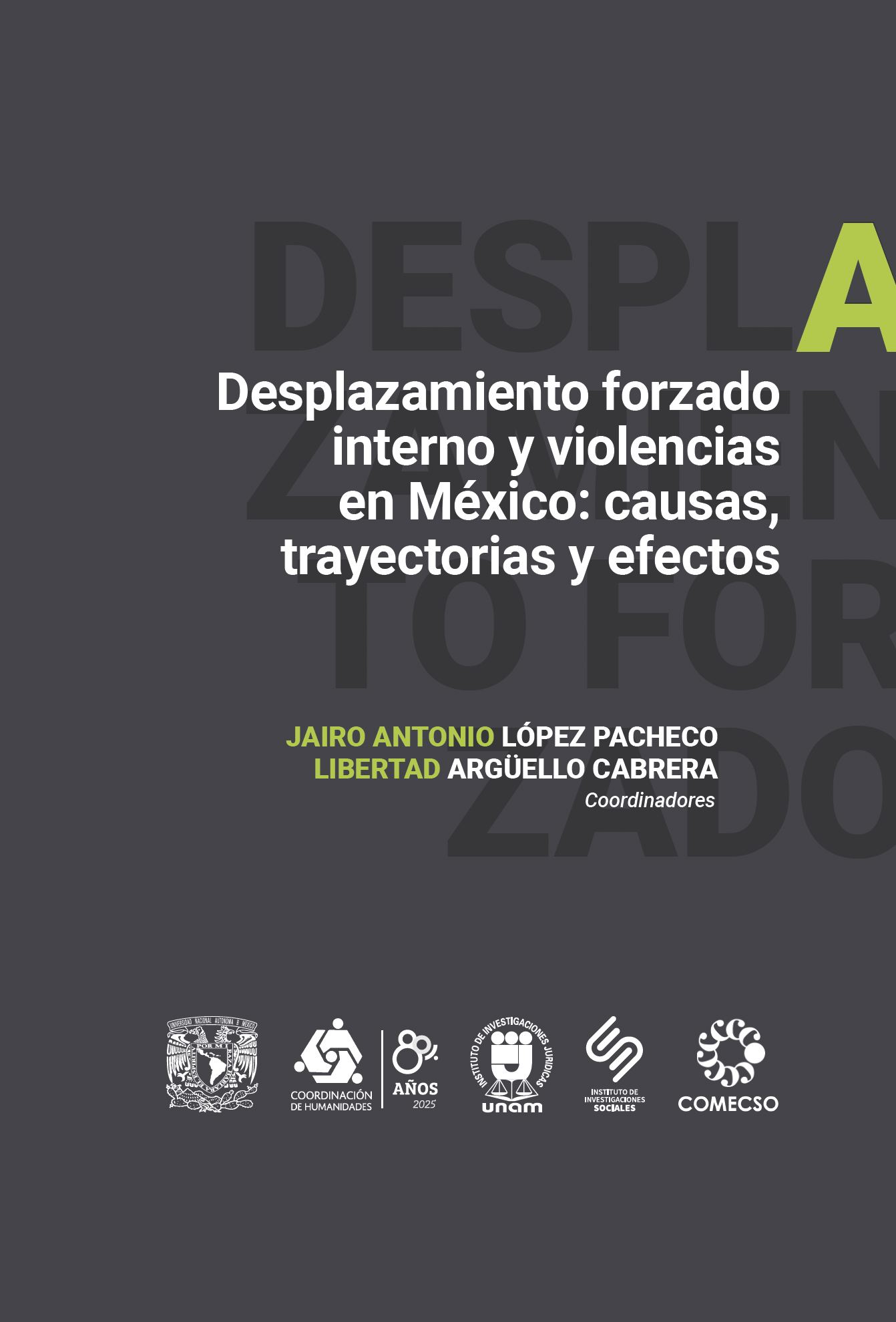 Desplazamiento forzado interno y violencias en México: causas, trayectorias y efectos