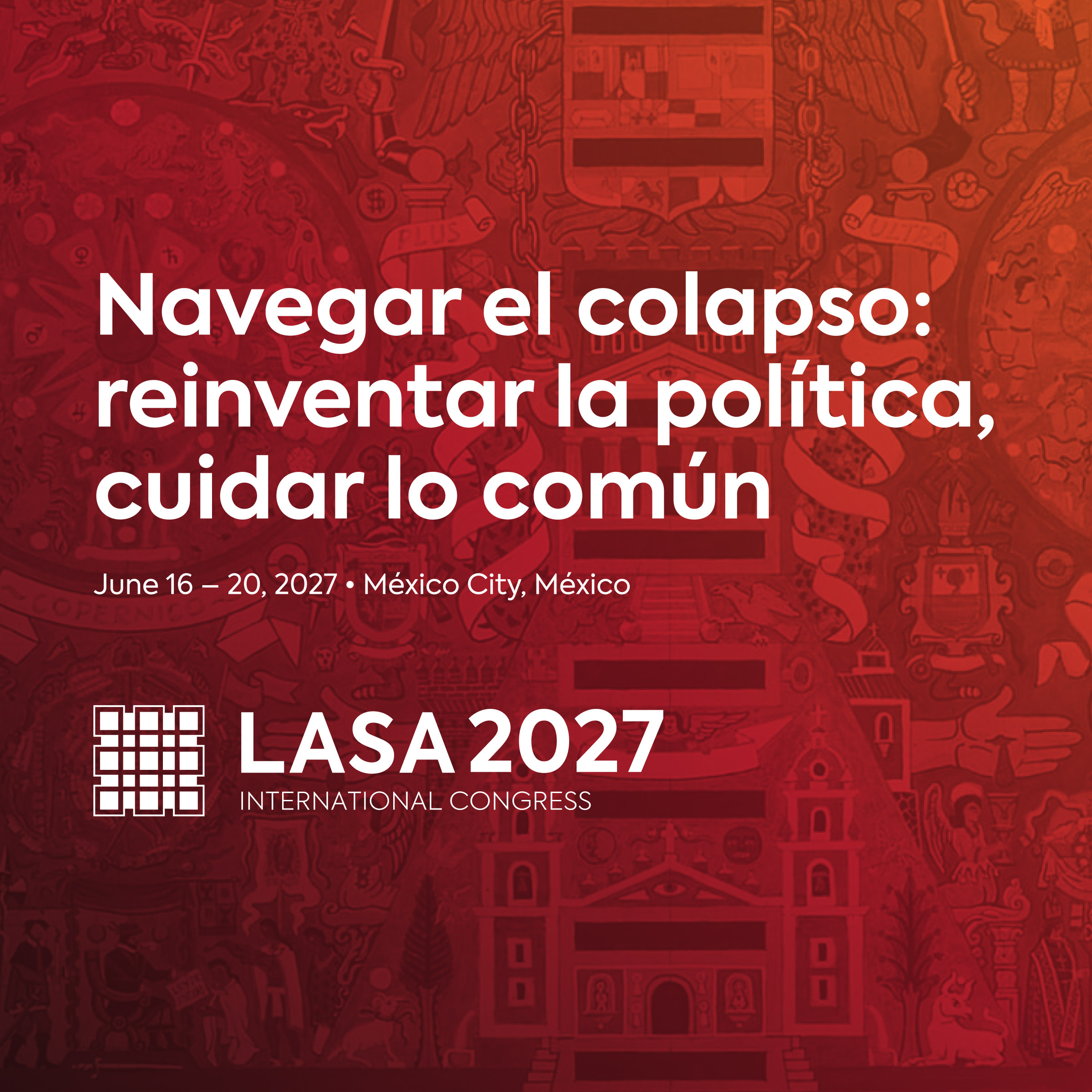 LASA2027: Navegar el colapso: reinventar la política, cuidar lo común