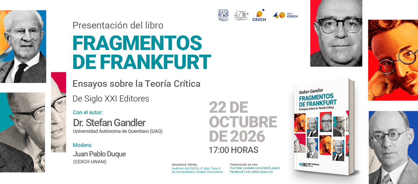 Presentación del libro Fragmentos de Frankfurt. Ensayos sobre la Teoría Crítica, de Siglo XXI Editores. Con el autor Dr. Stefan Gandler (UAQ)