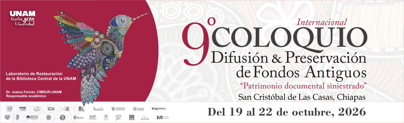 9o. Coloquio Difusión y Preservación de Fondos Antiguos 